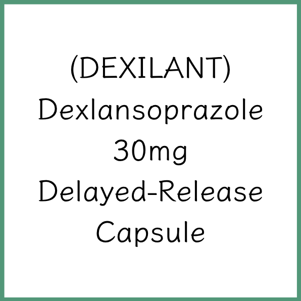 DEXILANT 特胃能 | Dexlansoprazole 30mg Delayed Release Capsule