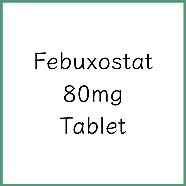 Febuxostat 80mg Tablet